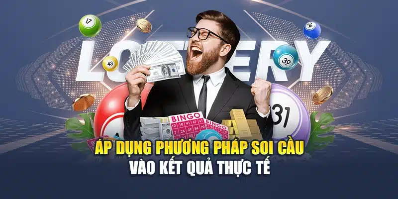 Áp dụng phương pháp soi cầu vào kết quả thực tế