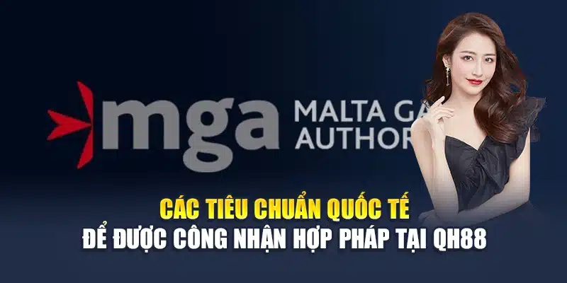 Giấy Phép Hoạt Động QH88 2 Các tiêu chuẩn quốc tế để được công nhận hợp pháp tại QH88