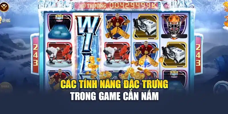 Nổ Hũ Phá Băng Mở Ra Cánh Cửa Trúng Lớn Tại Nhà Cái QH88 2 Các tính năng đặc trưng trong game cần nắm