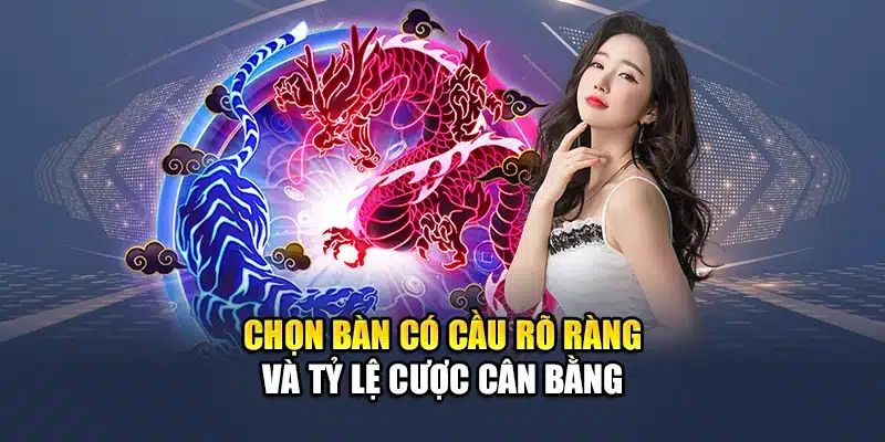 Chọn Bàn Chơi Rồng Hổ QH88 Để Tăng Tỷ Lệ Chiến Thắng 2 Chọn bàn có cầu rõ ràng và tỷ lệ cược cân bằng