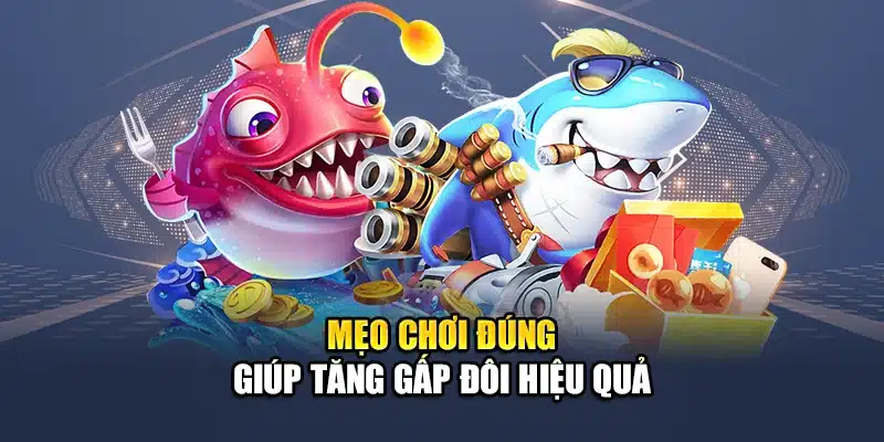 Bắn Cá Đổi Thưởng QH88 Chơi Vui, Đổi Quà Siêu Hấp Dẫn 3 Mẹo chơi đúng giúp tăng gấp đôi hiệu quả