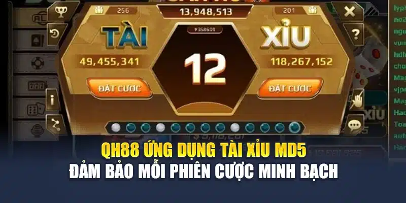 Tài Xỉu MD5 QH88 Minh Bạch Từng Kết Quả Trong Mỗi Phiên Cược 1 QH88 ứng dụng tài xỉu MD5 đảm bảo mỗi phiên cược minh bạch